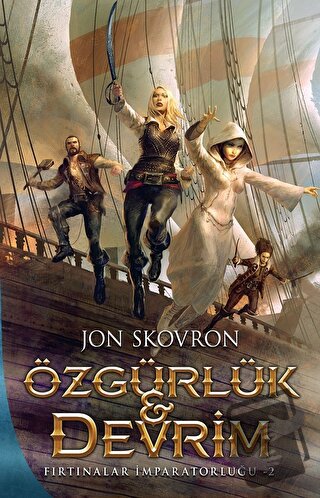 Özgürlük ve Devrim: Fırtınalar İmparatorluğu - 2 - Jon Skovron - Martı