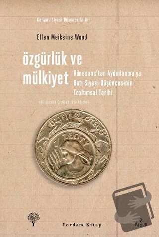 Özgürlük ve Mülkiyet - Ellen Meiksins Wood - Yordam Kitap - Fiyatı - Y