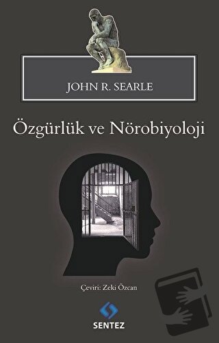 Özgürlük ve Nörobiyoloji - John R. Searle - Sentez Yayınları - Fiyatı 