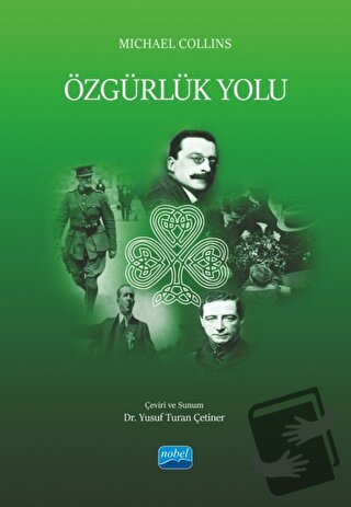 Özgürlük Yolu - Michael Collins - Nobel Akademik Yayıncılık - Fiyatı -