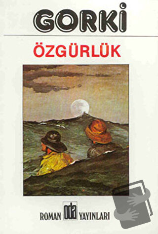 Özgürlük - Maksim Gorki - Oda Yayınları - Fiyatı - Yorumları - Satın A