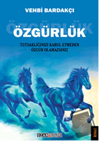 Özgürlük - Vehbi Bardakçı - Ozan Yayıncılık - Fiyatı - Yorumları - Sat