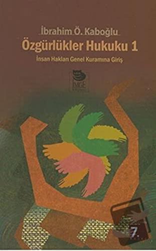 Özgürlükler Hukuku 1 - İbrahim Ö. Kaboğlu - İmge Kitabevi Yayınları - 