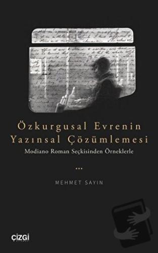 Özkurgusal Evrenin Yazınsal Çözümlemesi - Mehmet Sayın - Çizgi Kitabev