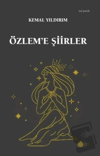 Özlem'e Şiirler - Kemal Yıldırım - Red Yayınları - Fiyatı - Yorumları 