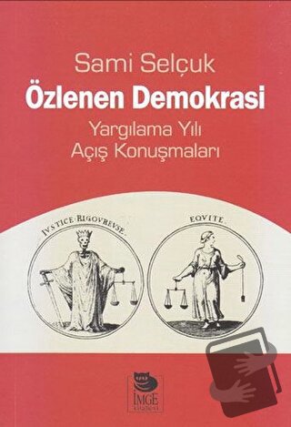 Özlenen Demokrasi - Yargılama Yılı Açış Konuşmaları - Sami Selçuk - İm