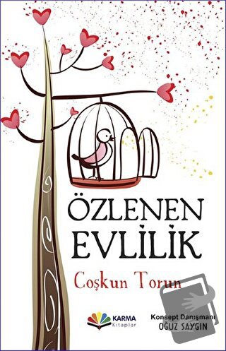 Özlenen Evlilik - Çoşkun Torun - Karma Kitaplar - Fiyatı - Yorumları -