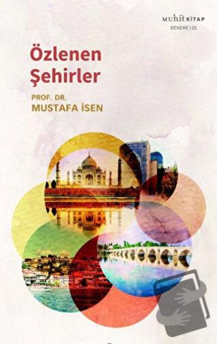 Özlenen Şehirler - Mustafa İsen - Muhit Kitap - Fiyatı - Yorumları - S