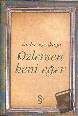 Özlersen Beni Eğer - Önder Kızılkaya - Everest Yayınları - Fiyatı - Yo