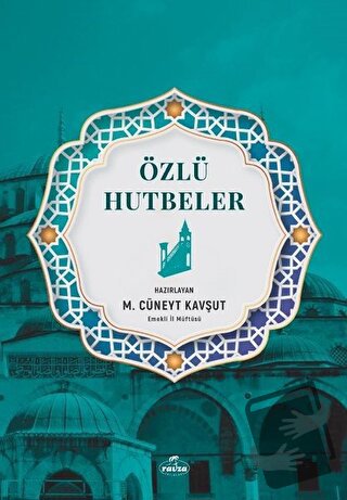 Özlü Hutbeler - M. Cüneyt Kavşut - Ravza Yayınları - Fiyatı - Yorumlar