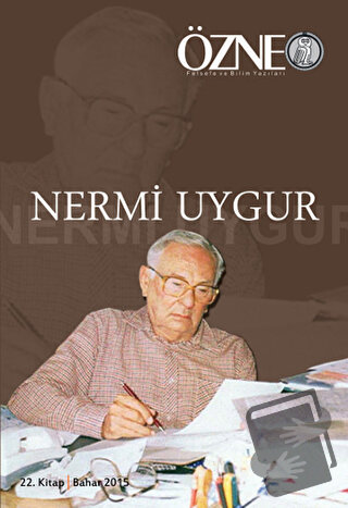 Özne Felsefe ve Bilim Yazıları 22. Kitap Nermi Uygur - Kolektif - Çizg