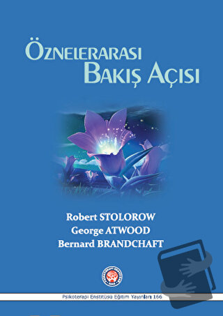 Öznelerarası Bakış Açısı - Bernard Brandchaft - Psikoterapi Enstitüsü 