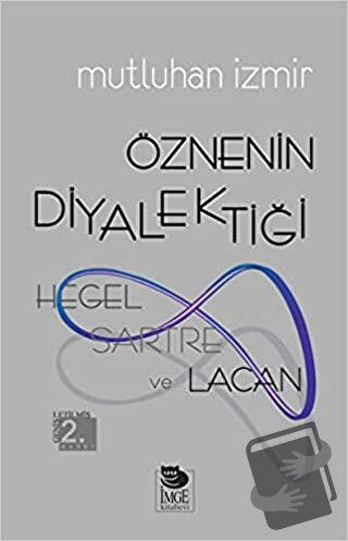 Öznenin Diyalektiği - Mutluhan İzmir - İmge Kitabevi Yayınları - Fiyat