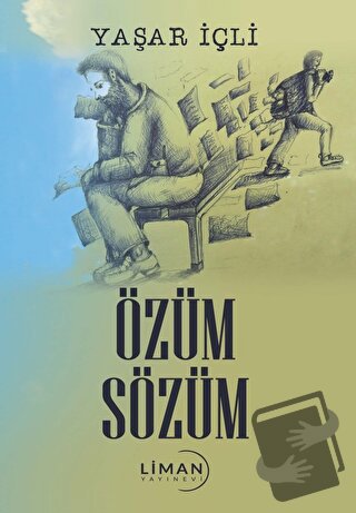 Özüm Sözüm - Yaşar İçli - Liman Yayınevi - Fiyatı - Yorumları - Satın 