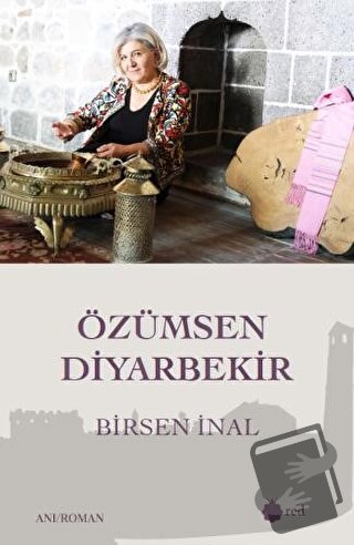 Özümsen Diyarbekir - Birsen İnal - Red Yayınları - Fiyatı - Yorumları 