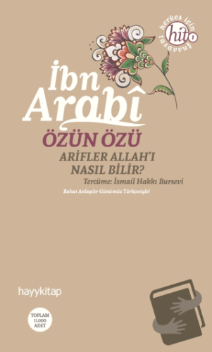 Özün Özü İbn Arabi - Muhyiddin İbn Arabi - Hayykitap - Fiyatı - Yoruml