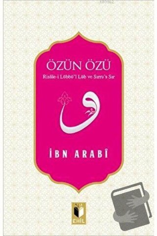 Özün Özü - Muhyiddin İbn Arabi - Ehil Yayınları - Fiyatı - Yorumları -