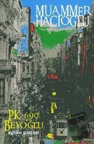 P.K.690 Beyoğlu (Bütün Şiirleri) - Muammer Hacıoğlu - Dönence Basım ve