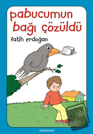 Pabucumun Bağı Çözüldü - Fatih Erdoğan - Mavibulut Yayınları - Fiyat