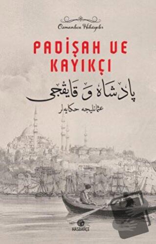 Padişah ve Kayıkçı - Yasin Odabaşı - Hasbahçe - Fiyatı - Yorumları - S