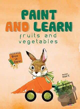 Paint and Learn - Fruits and Vegetables - Hilal Kocaağa - Otantik Kita