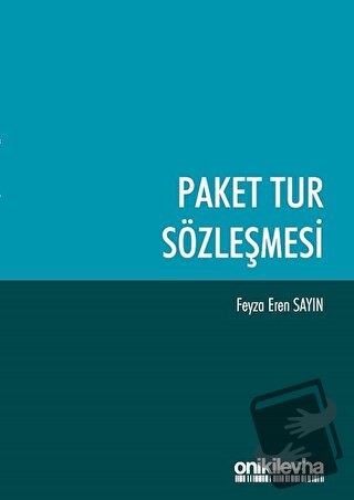 Paket Tur Sözleşmesi - Feyza Eren Sayın - On İki Levha Yayınları - Fiy