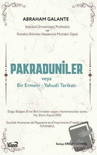 Pakraduniler veya Bir Ermeni-Yahudi Tarikatı - Abraham Galante - Kanes