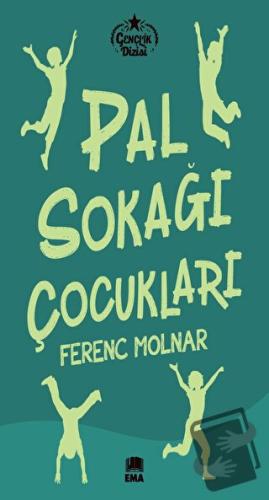 Pal Sokağı Çocukları - Ferenc Molnar - Ema Kitap - Fiyatı - Yorumları 