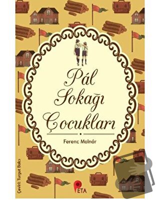 Pal Sokağı Çocukları - Ferenc Molnar - Peta Kitap - Fiyatı - Yorumları