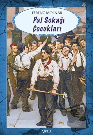 Pal Sokağı Çocukları - French Molnar - İskele Yayıncılık - Fiyatı - Yo