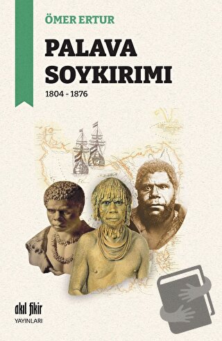 Palava Soykırımı - Ömer Ertur - Akıl Fikir Yayınları - Fiyatı - Yoruml