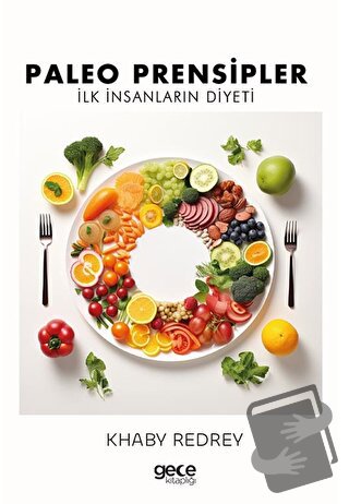 Paleo Prensipler - Khaby Redrey - Gece Kitaplığı - Fiyatı - Yorumları 