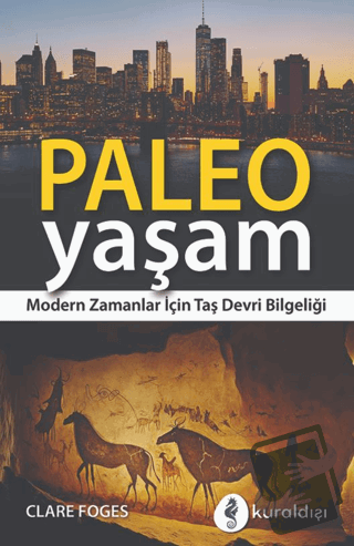 Paleo Yaşam - Clare Foges - Kuraldışı Yayınevi - Fiyatı - Yorumları - 