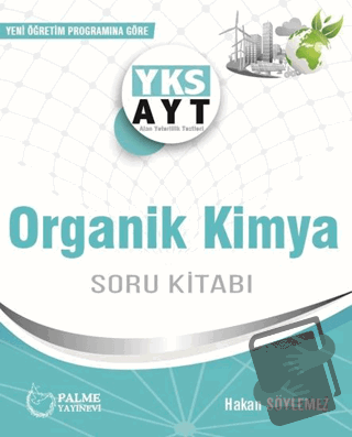 Palme YKS AYT Organik Kimya Soru Kitabı - Hakan Söylemez - Palme Yayın