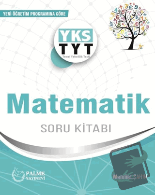 Palme YKS TYT Matematik Soru Kitabı - Mehmet Şahin - Palme Yayıncılık 