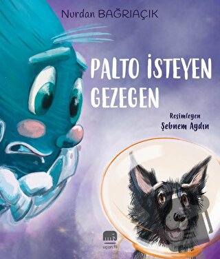 Palto İsteyen Gezegen - Nurdan Bağrıaçık - Uçan Fil Yayınları - Fiyatı