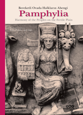 Pamphylia: Bereketli Ovada Halkların Ahengi (Ciltli) - Aşkım Özdizbay 