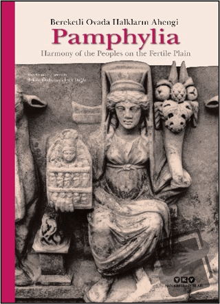 Pamphylia: Bereketli Ovada Halkların Ahengi - Aşkım Özdizbay - Yapı Kr