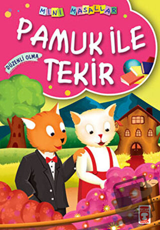 Pamuk ile Tekir - Müjgan Şeyhi - Timaş Çocuk - Fiyatı - Yorumları - Sa