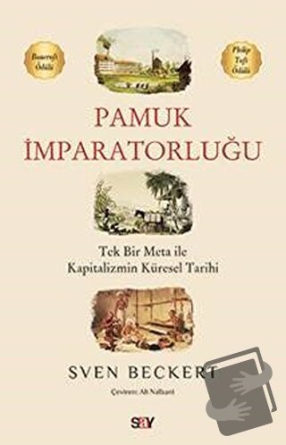 Pamuk İmparatorluğu - Sven Beckert - Say Yayınları - Fiyatı - Yorumlar