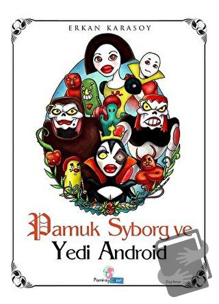 Pamuk Syborg ve Yedi Android - Erkan Karasoy - Pamiray Yayınları - Fiy