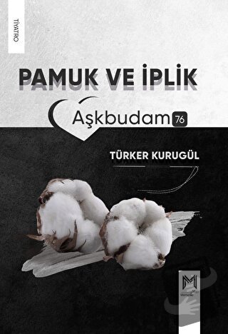 Pamuk ve İplik - Türker Kurugül - Memento Mori - Fiyatı - Yorumları - 