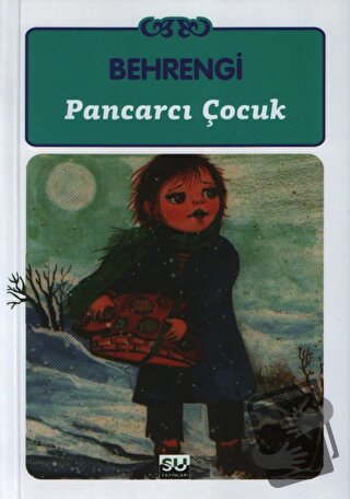 Pancarcı Çocuk - Samed Behrengi - Su Yayınevi - Fiyatı - Yorumları - S