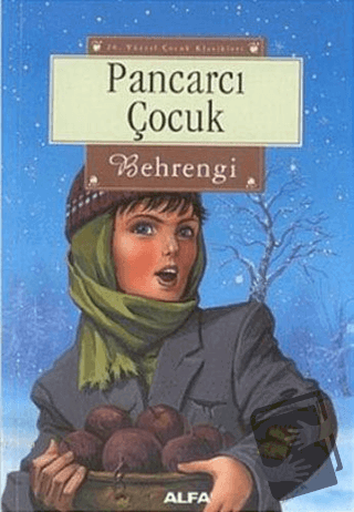 Pancarcı Çocuk - Samed Behrengi - Alfa Yayınları - Fiyatı - Yorumları 