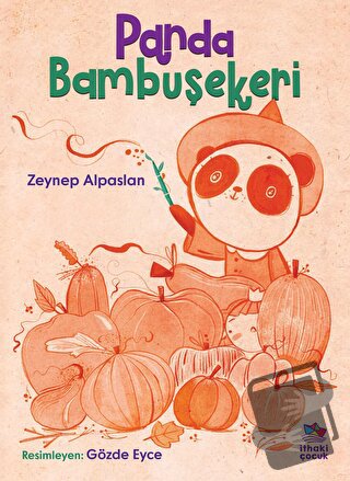 Panda Bambuşekeri - Zeynep Alpaslan - İthaki Çocuk Yayınları - Fiyatı 