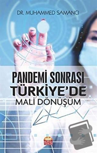 Pandemi Sonrası Türkiye'de Mali Dönüşüm - Muhammed Samancı - Nobel Bil