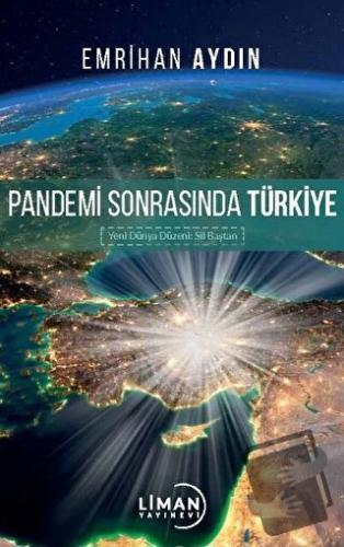 Pandemi Sonrasında Türkiye - Emrihan Aydın - Liman Yayınevi - Fiyatı -