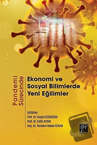 Pandemi Sürecinde Ekonomi ve Sosyal Bilimlerde Yeni Eğilimler - Fatih 