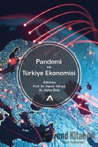 Pandemi ve Türkiye Ekonomisi - Kolektif - Adres Yayınları - Fiyatı - Y