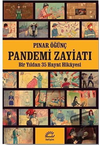 Pandemi Zayiatı - Pınar Öğünç - İletişim Yayınevi - Fiyatı - Yorumları